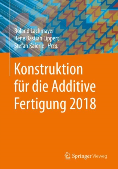E-kniha Konstruktion fur die Additive Fertigung 2018 Roland Lachmayer