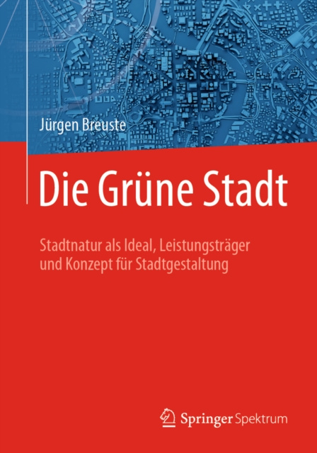 E-kniha Die Grune Stadt Jurgen Breuste