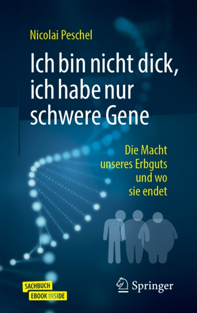 E-book Ich bin nicht dick, ich habe nur schwere Gene Nicolai Peschel