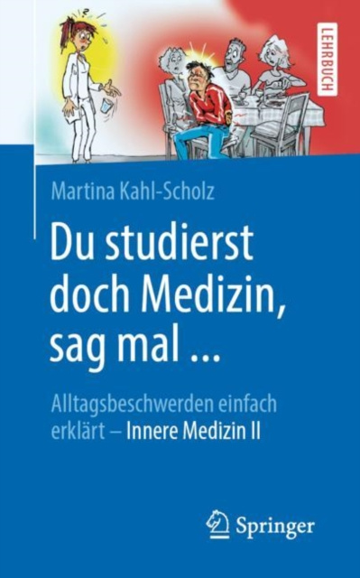 E-kniha Du studierst doch Medizin, sag mal ... Martina Kahl-Scholz