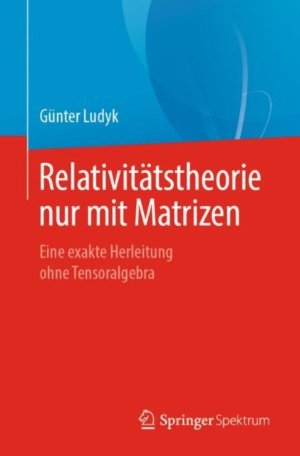 E-kniha Relativitatstheorie nur mit Matrizen Gunter Ludyk