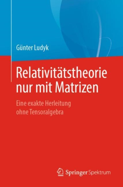 ebook Relativitatstheorie nur mit Matrizen Gunter Ludyk