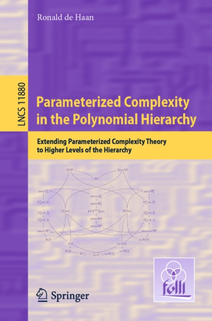 E-knjiga Parameterized Complexity in the Polynomial Hierarchy Ronald de Haan