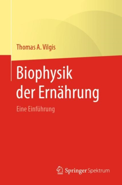 E-kniha Biophysik der Ernahrung Thomas A. Vilgis