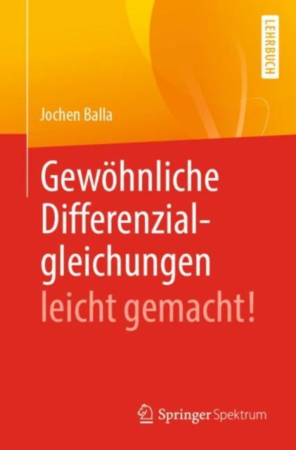 E-kniha Gewohnliche Differenzialgleichungen leicht gemacht! Jochen Balla