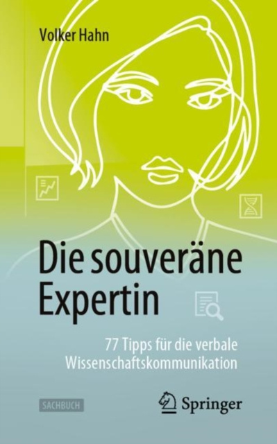 E-kniha Die souverane Expertin - 77 Tipps fur die verbale Wissenschaftskommunikation Volker Hahn