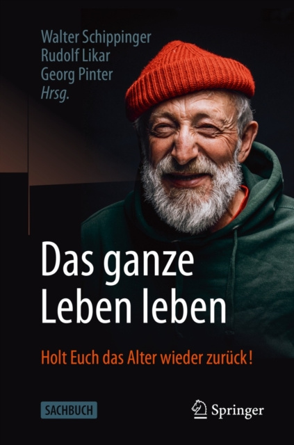 E-kniha Das ganze Leben leben Walter Schippinger