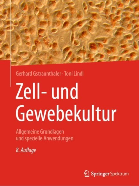 E-kniha Zell- und Gewebekultur Gerhard Gstraunthaler