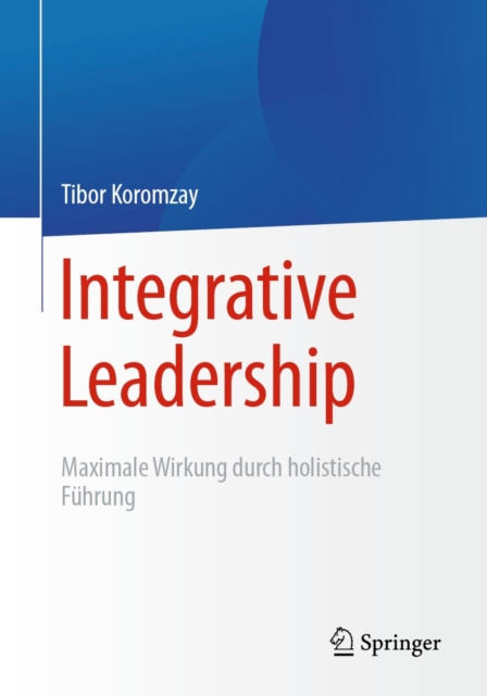 E-book Integrative Leadership Tibor Koromzay