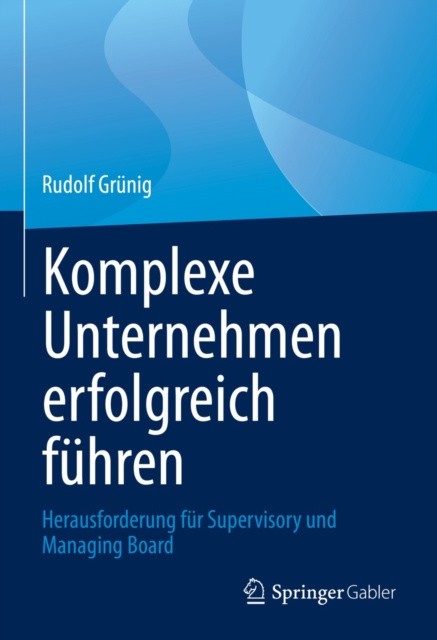 E-kniha Komplexe Unternehmen erfolgreich fuhren Rudolf Grunig