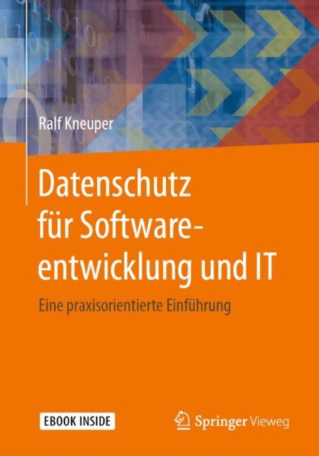 E-kniha Datenschutz fur Softwareentwicklung und IT Ralf Kneuper