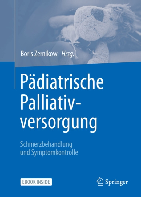 E-kniha Padiatrische Palliativversorgung - Schmerzbehandlung und Symptomkontrolle Boris Zernikow