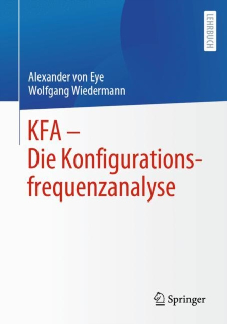 ebook KFA - Die Konfigurationsfrequenzanalyse Alexander von Eye