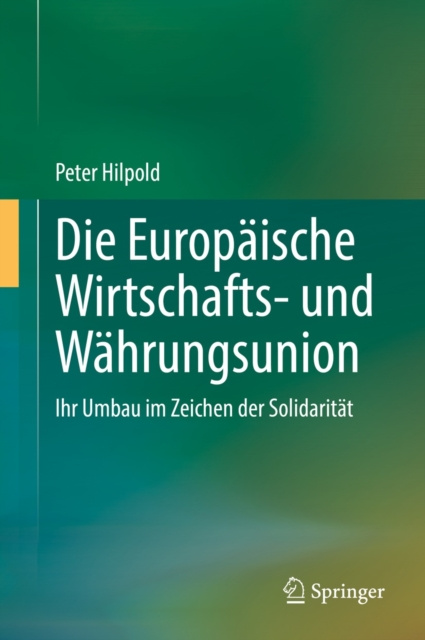 E-kniha Die Europaische Wirtschafts- und Wahrungsunion Peter Hilpold