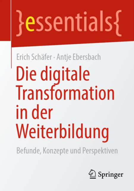 ebook Die digitale Transformation in der Weiterbildung Erich Schafer