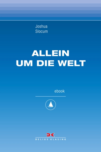 Libro elettronico Allein um die Welt Joshua Slocum