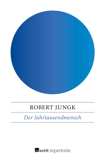 E-kniha Der Jahrtausendmensch Robert Jungk