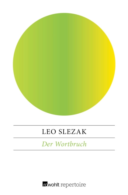 E-kniha Der Wortbruch Leo Slezak