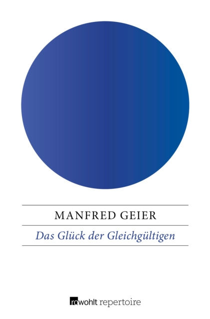 Libro elettronico Das Gluck der Gleichgultigen Manfred Geier