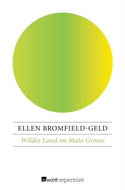 E-kniha Wildes Land im Mato Grosso Ellen Bromfield-Geld