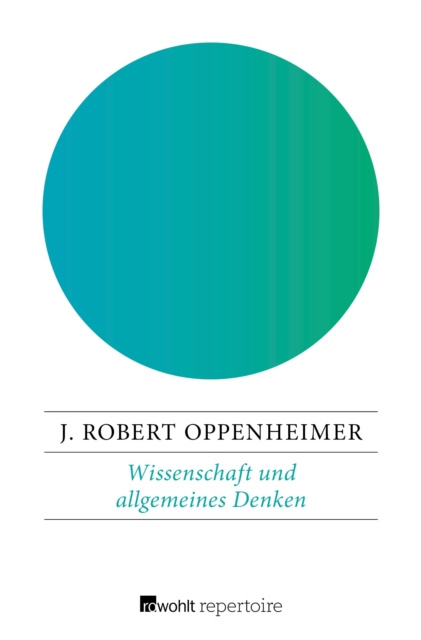 E-kniha Wissenschaft und allgemeines Denken J. Robert Oppenheimer