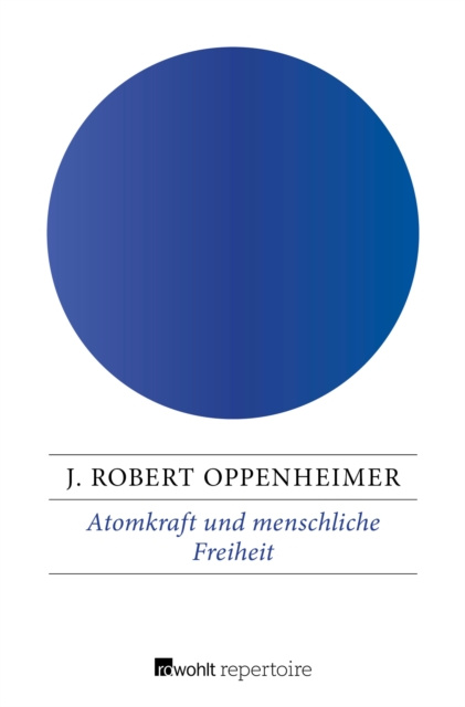 Libro elettronico Atomkraft und menschliche Freiheit J. Robert Oppenheimer