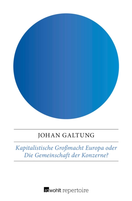 E-kniha Kapitalistische Gromacht Europa oder Die Gemeinschaft der Konzerne? Johan Galtung