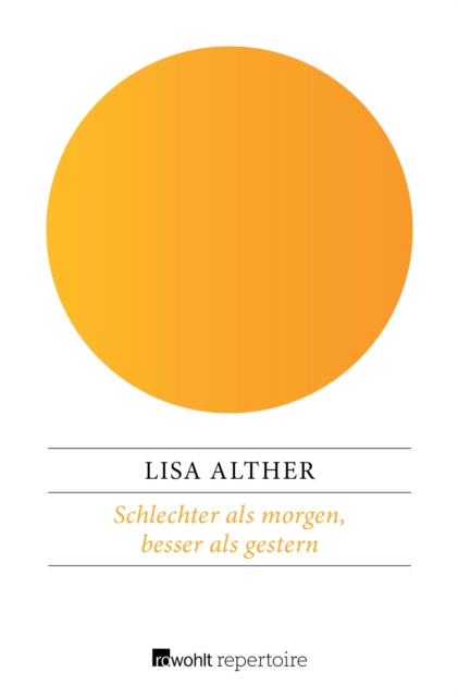 E-book Schlechter als morgen, besser als gestern Lisa Alther