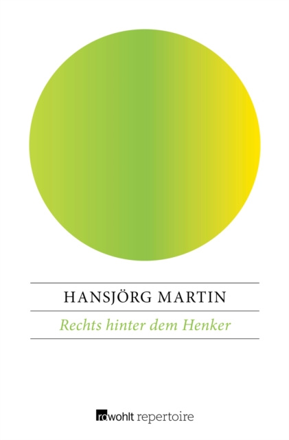 ebook Rechts hinter dem Henker Hansjorg Martin