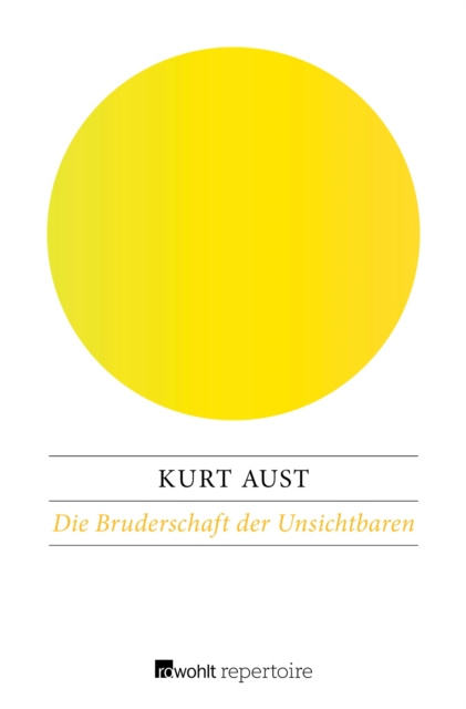 E-kniha Die Bruderschaft der Unsichtbaren Kurt Aust