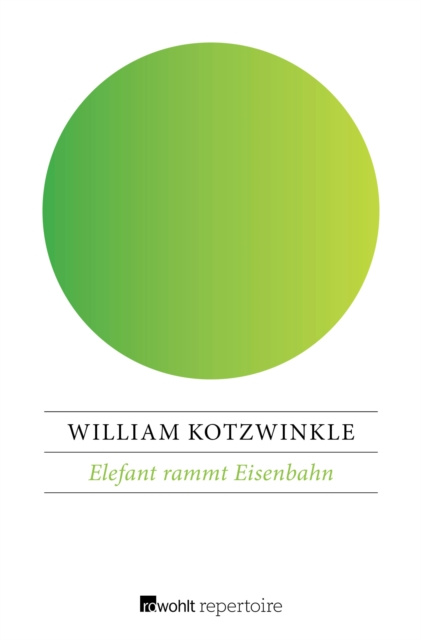 E-book Elefant rammt Eisenbahn William Kotzwinkle