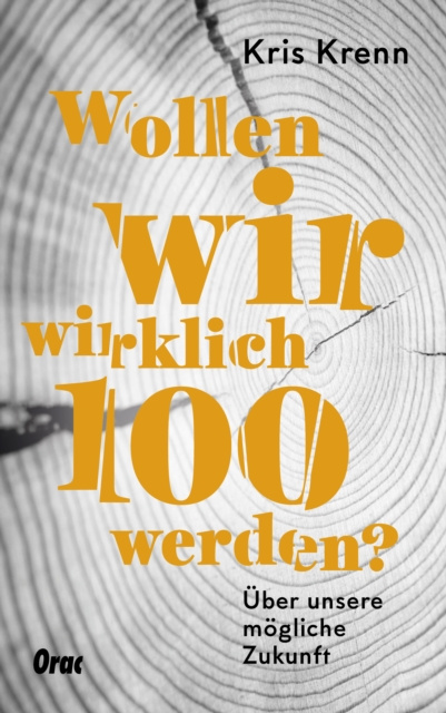 Libro elettronico Wollen wir wirklich 100 werden? Kris Krenn