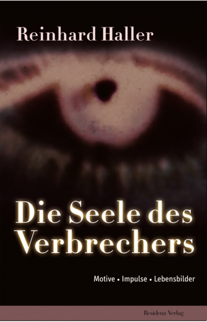 E-kniha Die Seele des Verbrechers Reinhard Haller