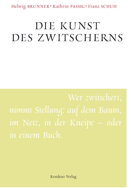 E-book Die Kunst des Zwitscherns Helwig Brunner