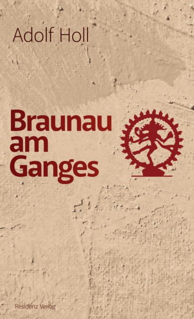 E-Book Braunau am Ganges Adolf Holl