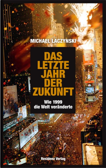 E-knjiga Das letzte Jahr der Zukunft Michael Laczynski