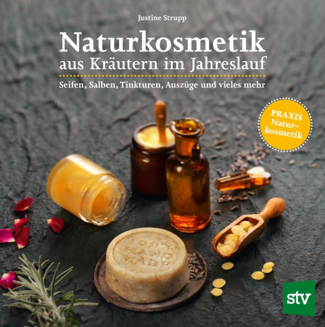 E-book Naturkosmetik aus Krautern im Jahreslauf Justine Strupp