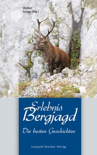 E-book Erlebnis Bergjagd Walter Gaigg