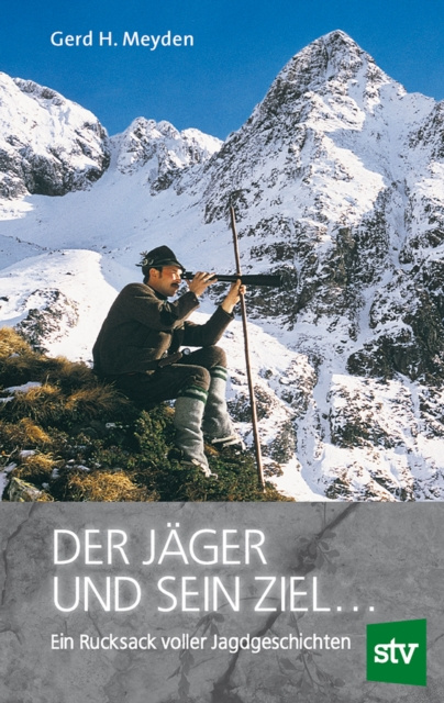 E-book Der Jager und sein Ziel ... Gerd H. Meyden
