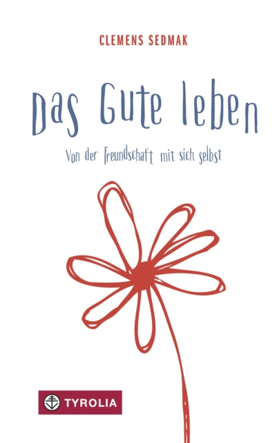 E-knjiga Das Gute leben Clemens Sedmak