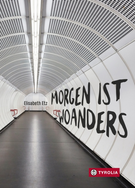 E-Book Morgen ist woanders Elisabeth Etz