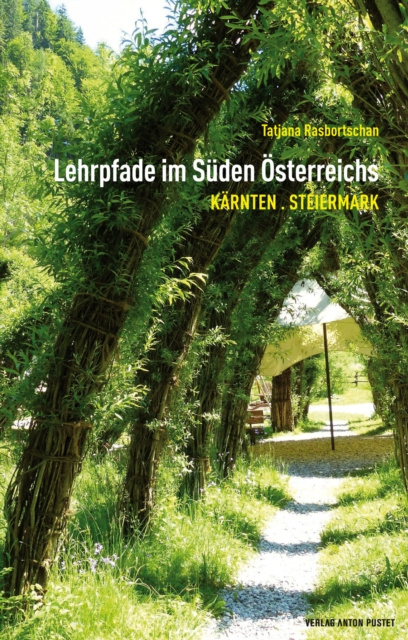 ebook Lehrpfade im Suden Osterreichs Tatjana Rasbortschan