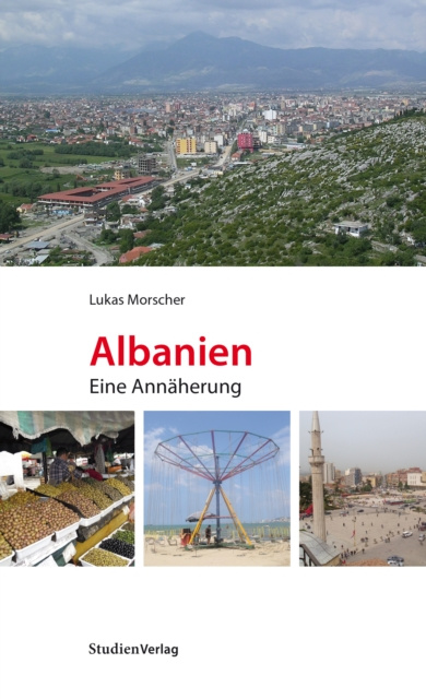 E-book Albanien. Eine Annaherung Lukas Morscher