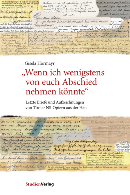 E-Book &quote;Wenn ich wenigstens von euch Abschied nehmen konnte&quote; Gisela Hormayr