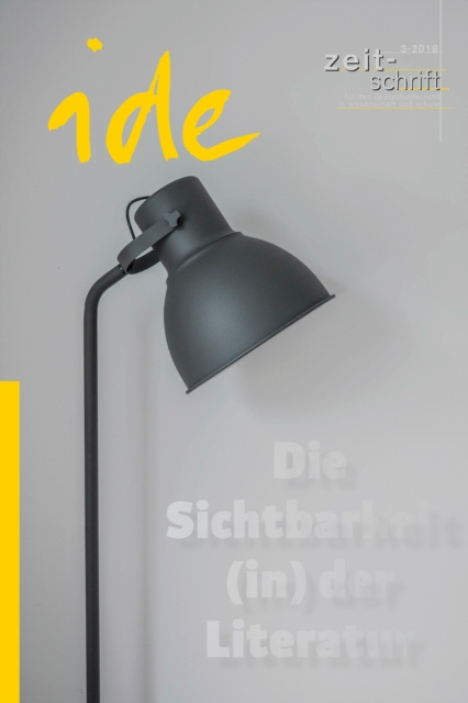 Libro electrónico Die Sichtbarkeit (in) der Literatur ide - informationen zur deutschdidaktik