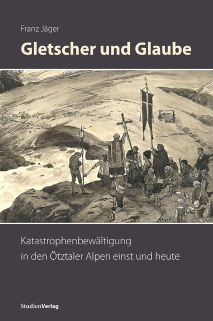 E-kniha Gletscher und Glaube Franz Jager