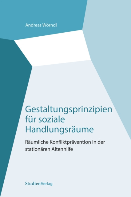 E-kniha Gestaltungsprinzipien fur soziale Handlungsraume Andreas Worndl
