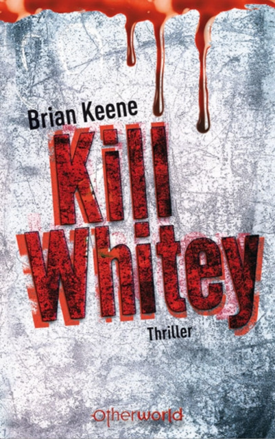 E-knjiga Kill Whitey Brian Keene