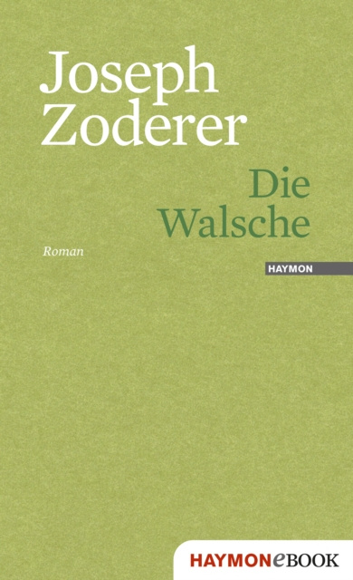 E-Book Die Walsche Joseph Zoderer