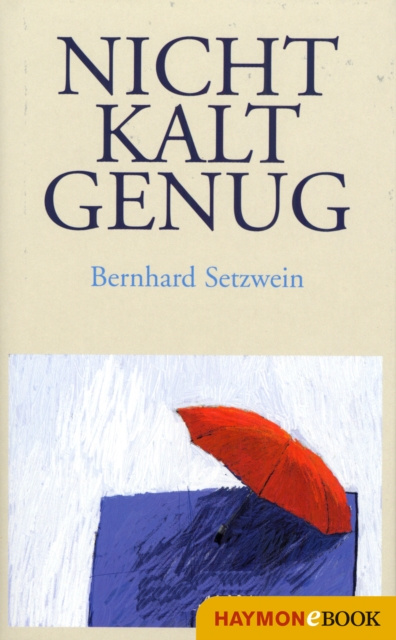 E-kniha Nicht kalt genug Bernhard Setzwein